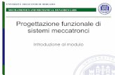 Progettazione funzionale di sistemi meccatroncimech.unibg.it/~righettini/downloads/corsi/pmf2010/intro-pfmkt-v03.pdf · • Un sistema di controllo della macchina e del sotto-sistema
