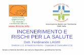 Incenerimento e rischi per la salute - ISDE · ISDE Italia Grazie a Patrizia Gentilini, ... inceneritore secondo la IARC TCDD 1 Linfomi, ... Firenze dal 31/5 ...