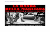 La Banda della Magliana (di Filippo Giannuzzi) - Zoo2000.it (di Filippo Giannuzzi... · appartenente alla banda della Magliana, io so’ la storia della malavita”, così si rivolse