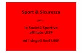 le SocietàSportive affiliate UISP ed i singoli Soci UISP incontro La Polizza... · riassumiamo nelle prossime slide le coperture per ogni tipo di ... tesserati offrendo loro le medesime