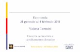 Economia 31 gennaio al 4 febbraio 2011 Valeria Terminihost.uniroma3.it/docenti/termini/astre/termini1.pdf · L’emissione di gas a effetto serra è un tipico caso di esternalità