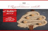 Natale - italiaatavola.net · » Buone feste con la dieta mediterranea » Decalogo per un Natale senza sprechi » 5 punti chiave per alimenti più sicuri » Sapori e salute: ricette