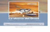 Lo sbarco dei Droni - Polizia di Stato · sociazioni di droni, ha mostrato come l’Italia stia svol-gendo un ruolo importante in questo nuovo e ricco settore commerciale posizionandosi