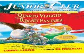 IL 1º IN ITALIA - primavera nº64 - anno XIII UNIOR LUB · tata e Quarto viaggio nel Regno della Fantasia, mentre a pagina 8 l’appuntamento è con il nuovo successo della serie