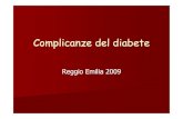 Complicanze del diabete - biblioteca.asmn.re.itbiblioteca.asmn.re.it/allegati/Corso mmg/d15.pdf · COMPLICANZE METABOLICHE ACUTE Ipoglicemia Chetoacidosi diabetica Iperglicemia iperosmolare
