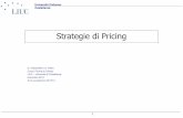 Strategie di Pricing - My LIUCmy.liuc.it/MatSup/2013/A83015/011_Strategie di pricing.pdf · POSIZIONAMENTO NELLA MATRICE PREZZO / QUALITA’ ... profumi può offrire i prodotti a