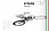 Trial - Beta Motorcycles · Caratteristiche di base moto elettriche per categoria D: Pneumatici max 16”, motore elettrico potenza massima W 600. 3.2 - La scelta della categoria/classe