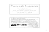 La Tecnologia Meccanica 2008 09 Tecnologia Meccanica 2008... · 1 1 Tecnologia Meccanica Tecnologia Meccanica Università di Bergamo Facoltà di Ingegneria Corso di Laurea in Ingegneria