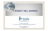 I ROBOT NEL MONDO - robosiri.it · I ROBOT NEL MONDO Domenico Appendino Vice Presidente SIRI –Vice Presidente PRIMA INDUSTRIE Bologna, 15 Maggio 2014 LAMIERA 2014