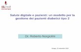 Salute digitale e pazienti: un modello per la gestione dei ... · Complicanze renali Il diabete è la prima causa di dialisi Complicanze arti inferiori Il 15% dei diabetici svilupperà