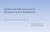 Healthcare Risk Assessment Residenza Santa Margherita · Corretta identificazione del paziente Prevenzione suicidio Prevenzione errori terapia farmacologica Prevenzione atti di violenza