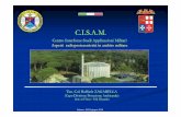 C.I.S.A.M. - airp-asso.it · C.I.S.A.M. Centro Interforze Studi Applicazioni Militari Aspetti radioprotezonistici in ambito militare Salerno, 22/23 giugno 2015 Ten. Col. Raffaele