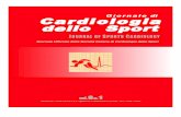Cardiologia dello Sport · di Cardiologia dello Sport vol. 9 n. 1 - Gennaio/Giugno 2012 Giornale ufficiale della Società Italiana di Cardiologia dello Sport S o m m a r i o E d i
