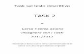 TASK 2 · Task sul testo descrittivo ... (l’animale scelto) senza dire il nome, ma usando degli oggetti, dei fenomeni fisici, delle persone, delle professioni o qualsiasi altra