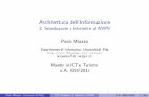 Architettura dell'Informazione - 2. Introduzione a ...pages.di.unipi.it/milazzo/teaching/AA1516-MasterTurismoICT/slides/... · L’architettura principale che supporta i servizi messi