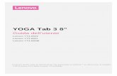 YOGA Tab 3 8 - GfK Etilizecontent.etilize.com/User-Manual/1033035892.pdf · YOGA Tab 3 8" Guida dell'utente Lenovo YT3-850F Lenovo YT3-850L Lenovo YT3-850M In questa guida, tutte