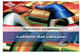 Questo e-book è stato realizzato anche grazie al so- · TRATTO DA: Lettere dal carcere / Antonio Gramsci ; a cura di Sergio Caprioglio e Elsa Fubini. – Nuova ed. riveduta e integrata