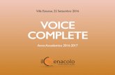 Villa Estense, 22 Settembre 2016 VOICE COMPLETE · E' un corso dedicato a chi non ha nessuna esperienza legata al canto ... l’emozione diventa voce • 5° incontro ... Giovanni