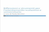 Riflessioni e strumenti per l’orientamento scolastico e universitario · 2015-04-05 · dell’educazione all’Università di Macerata. Si occupa da tempo di for-mazione degli