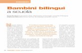 Bambini bilingui a scuola - Istituto Comprensivo Gazzaniga · 2017-03-01 · Bambini bilingui a scuola ... to il fenomeno come una “nuova normalità” a ... potranno in breve tempo