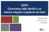 GDPR Governance delle identità in un sistema integrato di … GDPR... · 2018-04-10 · Lo standard è basato sulle linee guida della ISO/IEC 27002 e recepisce buona parte dei controlli