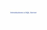 Introduzione a SQL Server - unife.it · Transact-SQL • Il nome del database e dello schema possono essere ... • Oltre ai comandi Transact-SQL, ... • Ogni user appartiene al