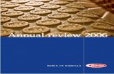 Annual review 2006 - barillagroup.com · Il 2006 si è confermato un anno di transizione e di cambiamento che, ... tassello dell’insieme complesso che unisce stile di vita, ...