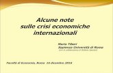 Alcune note sulle crisi economiche internazionali · Alcune note sulle crisi economiche internazionali Mario Tiberi Sapienza Università di Roma (con la collaborazione di Stefania