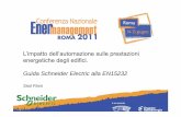 L’impatto dell’automazione sulle prestazioni energeti h d ... · PDF filePerchè la Guida? Schneider Electric- Fondazione Opificium - Collegio Periti Emilia Romagna Bologna –