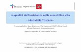 La qualità dell'assistenza nelle cure di fine vita Toscana · La qualità dell'assistenza nelle cure di fine vita ... della rete di Cure Palliative Consiglio sanitario approvato