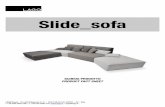 Slide sofa - Lago · Slide_sofa SCHEDA PRODOTTO PRODUCT FACT SHEET LAGO S.p.A. - Via dell'Artigianato II, 21 – 35010 VILLA DEL CONTE ... Per il montaggio seguire le apposite ...