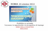 ROMA 23 ottobre 2013 - onb.it · per l’accesso al secondo livello dirigenziale per il personale del ruolo ... attinenti al laboratorio di analisi ... il titolo professionale di
