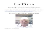 Guida alla preparazione della pizza - silviocicchi.com · Targa Nascita della Pizza Margherita La Regina Margherita di Savoia La pizza Margherita è la pizza più famosa al mondo,