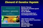 Elementi di Genetica Vegetale - DistaGenomics · Elementi di Genetica Vegetale Roberto Tuberosa Dipartimento di Scienze agrarie Viale Fanin 44 ... allelica di un particolare gene