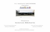 Scienze Motorie - Istituto Comprensivo Salvemini - Taranto - Home · 2016-09-21 · Scienze Motorie Prof.ssa Scienze ... base de l'orie ezione d mar la p metri (250 m). ... R è applicata