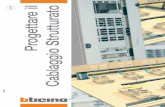 Progettare il Cablaggio Strutturato - Home Page di Andrea ...leotardi.ddns.info/html/lan/download/Progettare Il Cablaggio... · Elementi principali del cablaggio strutturato 21 -