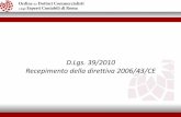 D.Lgs. 39/2010 Recepimento della direttiva 2006/43/CE · • imprese di riassicurazione con sede legale in Italia, e le sedi secondarie in Italia delle imprese di riassicurazione