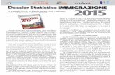 Dossier Statistico IMMIGRAZIONE 2015 - anclsu.com fileCrescita progressiva, seppure rallentata, della popolazione immigrata; forte aumento dei processi di inserimento (acquisizio-ni