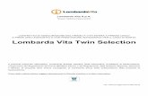 Lombarda Vita Twin Selection · sezione F della Nota Informativa. La Compagnia è tenuta a consegnare il Progetto esemplificativo elaborato in forma personalizzata relativamente ...