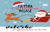 programma per le scuole - Caffeina Christmas Village · LAGO GHIACCIATO BIBLIOTECA DEI DESIDERI BANCA DELLO ZECCHIERE MUSEO DEI PRESEPI PALAZZO DEI PAPI MONDO MAGICO VITERBO NAVETTA