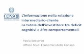Paola Soccorso, CONSOB, L’informazione nella relazione ... · garantiscono correttezza e trasparenza dei comportamenti, eliminando o mitigando gli effetti di conflitti di interessi