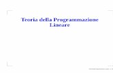 Teoria della Programmazione Lineare - Dipartimento di ...locatell/didattica/CorsoParma/TeoriaPL-comp.pdf · Teoria della Programmazione Lineare – p. 28/89. Raggi estremi Un raggio