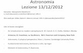 Astronomia Lezione 13/12/2012 - oberon.roma1.infn.itoberon.roma1.infn.it/alessandro/astro2012/Astronomia012_23.pdf · La stella ha un nucleo delle dimensioni della Terra e le dimensioni
