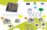 Cerco - Provincia di Crotone · vicini agli utenti e agenzie immobiliari. 1) Facilita la ricerca di un alloggio ai titolari di protezione internazionale appartenenti a nuclei monoparentali