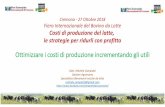 Cremona - 27 Ottobre 2018 Fiera Internazionale del Bovino ... · Fiera Internazionale del Bovino da Latte ... Tasso di gravidanza o Pregnancy Rate (PR) ... Patologie post-parto da