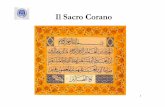 Il Sacro Corano - unibg.it 3. Il Corano.pdf · Il Corano • Qur’ān ... 4. il padrone del Giorno del Giudizio. 12 5. Te noi adoriamo, Te invochiamo in aiuto. 6. Guidaci per la