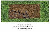 non solo il cemento è ARMATO - silvanoferretti.it · Ma#non#solo#il#cemento#è…#ARMATO,infatticon“TerreRinforzate”,spessoimpropriamenteconosciutecome“Terre