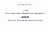 DDAI - Moodle@Units · più frequentemente la prima diagnosi, per una serie di sintomi che differenziano il bambino ADHD dai suoi ... scuola o di casa (per es., matite, libri e giocattoli);