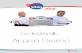 Angelo Grasso - gsgservice.net · le ricette di... angelo grasso crema r ingredienti totale 5000 g latte fresco pastorizzato 2.765,00 latte in polvere scremato 125,00 panna 35 % materia