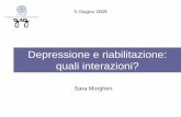Depressione e riabilitazione: quali interazioni? - GrG - Home · 2013-07-18 · Depressione e Riabilitazione: quali interazioni? Sommario •Introduzione •Prevalenza •Depressione